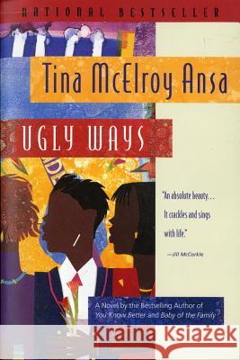 Ugly Ways Tina McElroy Ansa 9780156000772 Harvest Books