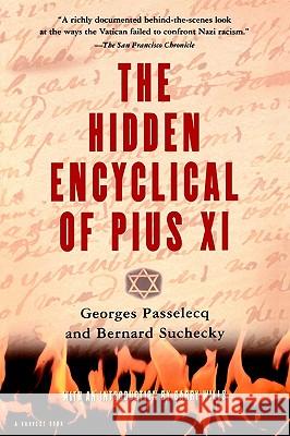 Hidden Encyclical of Plus XI Georges Passelecq, Bernard Suchecky 9780156006316 Cengage Learning, Inc