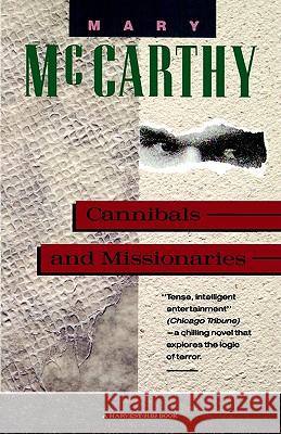 Cannibals and Missionaries Mary McCarthy 9780156153867 Harvest/HBJ Book