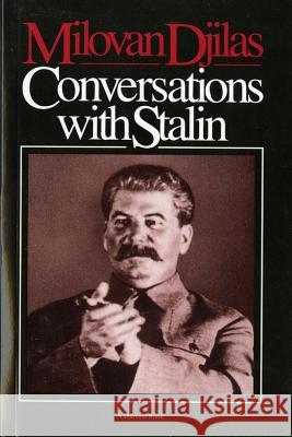 Conversations with Stalin Milovan Djilas Michael B. Petrovich 9780156225915 Harvest/HBJ Book