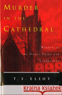 Murder in the Cathedral T. S. Eliot 9780156632775 Harvest/HBJ Book