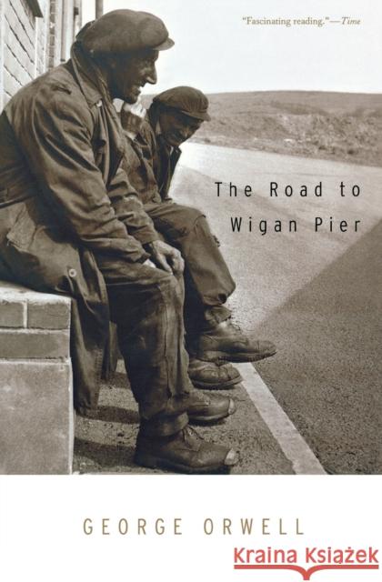 The Road to Wigan Pier George Orwell 9780156767507 Harvest/HBJ Book