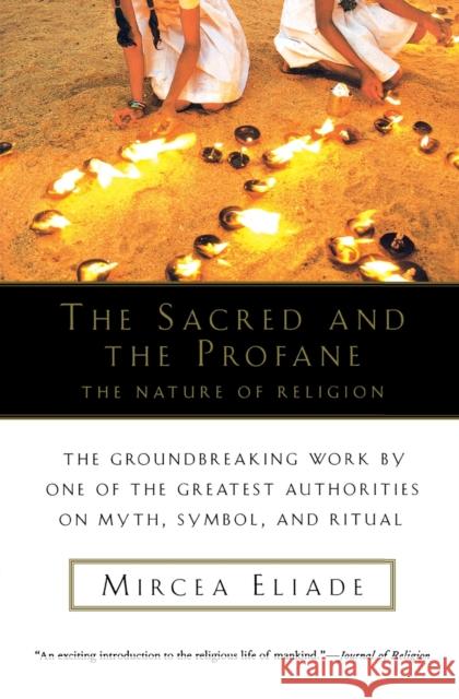 The Sacred and Profane Mircea Eliade Willard Trask 9780156792011 Harvest/HBJ Book