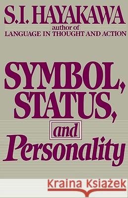 Symbol, Status, and Personality Samuel I. Hayakawa 9780156876117 Harvest/HBJ Book