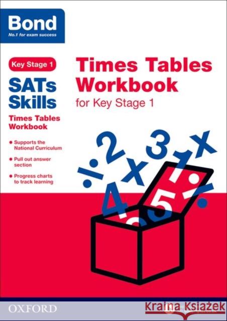 Bond SATs Skills: Times Tables Workbook for Key Stage 1 Sarah Lindsay 9780192745675 Oxford Children's Books