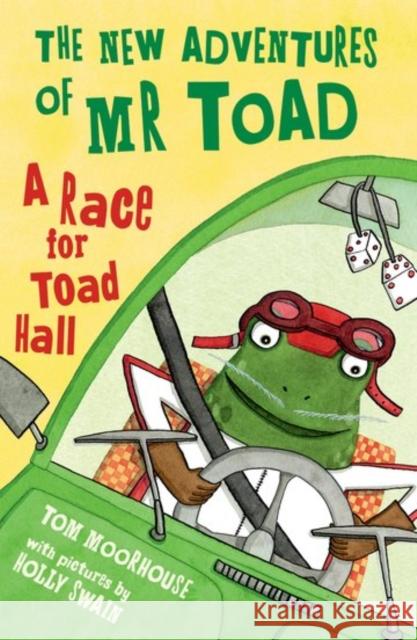 New Adventures of Mr Toad: A Race for Toad Hall  Moorhouse, Tom 9780192746733 