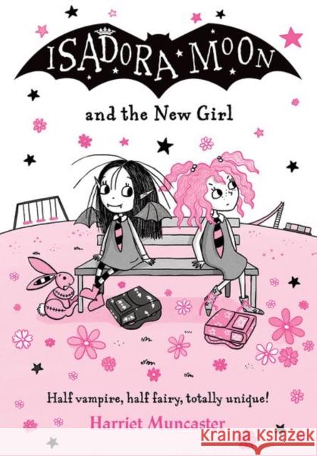 Isadora Moon and the New Girl Muncaster, Harriet 9780192778086 Oxford University Press