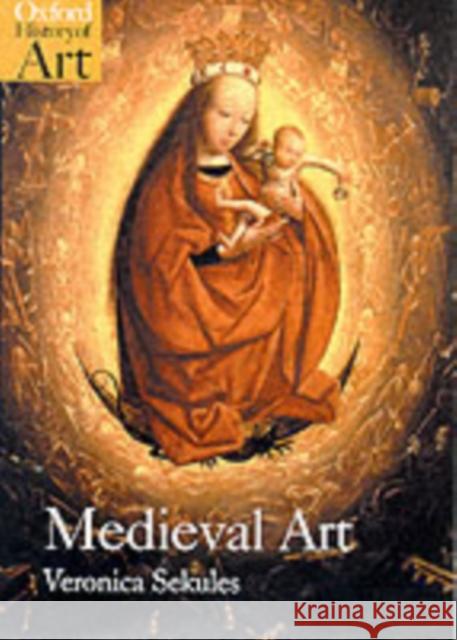 Medieval Art Veronica Sekules 9780192842411 Oxford University Press