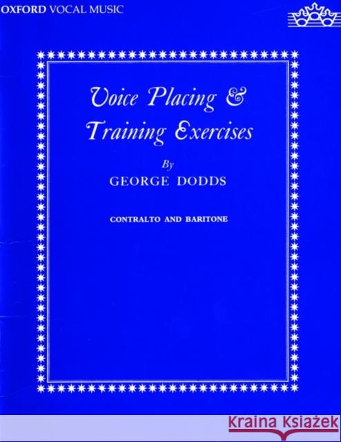 Voice placing and training exercises George Dodds 9780193221413 Oxford University Press