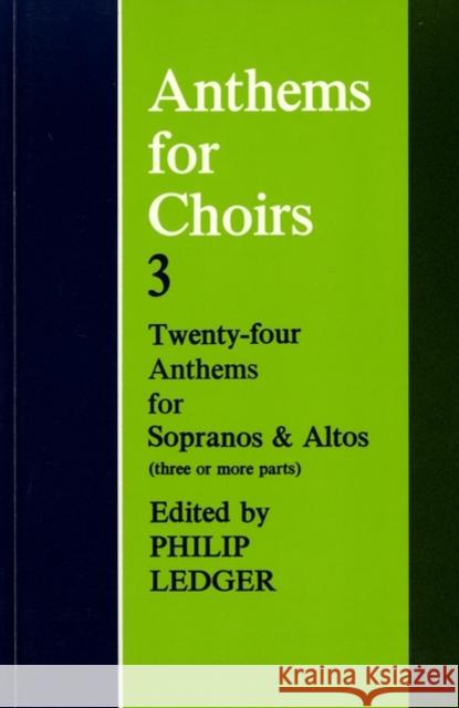 Anthems for Choirs 3 Philip Ledger 9780193532427 Oxford University Press
