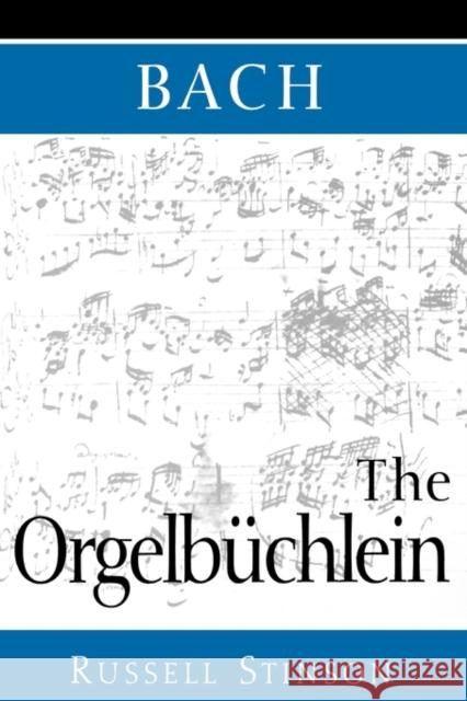 Bach: The Orgelbüchlein Stinson, Russell 9780193862142 Oxford University Press