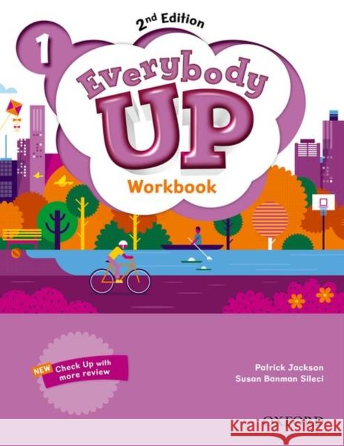 Everybody Up: Level 1: Workbook: Linking Your Classroom to the Wider World Patrick Jackson Susan Banman Sileci Kathleen Kampa 9780194106108 Oxford University Press