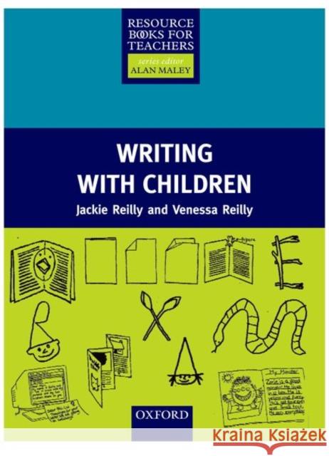 Rbtyl: Writing with Children Reilly, Jackie 9780194375993 Oxford University Press, USA
