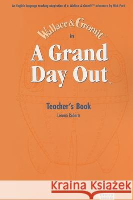 A Grand Day Out Beginner Teachers Book  9780194592468 Oxford University Press
