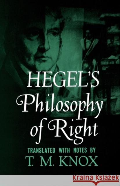 Philosophy of Right Georg Wilhelm Friedri Hegel T. M. Knox 9780195002768 Oxford University Press