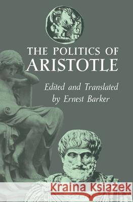 The Politics of Aristotle Aristotle 9780195003062 Oxford University Press