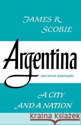Latin American Histories Scobie, James 9780195014808 Oxford University Press