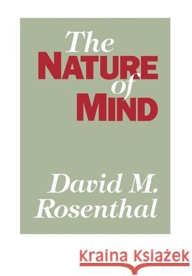 The Nature of Mind Davdi M. Rosenthal David M. Rosenthal 9780195046717 Oxford University Press