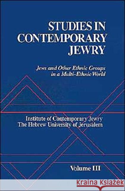 Studies Contemporary Jewry: Jews and Other Ethnic Groups in a Multi-Ethnic World Mendelsohn, Ezra 9780195048964 Oxford University Press