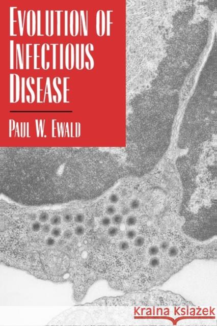 Evolution of Infectious Disease Paul W. Ewald 9780195060584 Oxford University Press