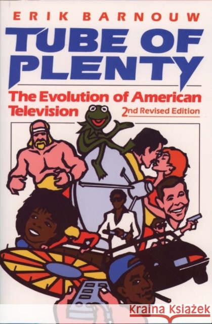 Tube of Plenty: The Evolution of American Television, 2nd Edition Barnouw, Erik 9780195064841 Oxford University Press