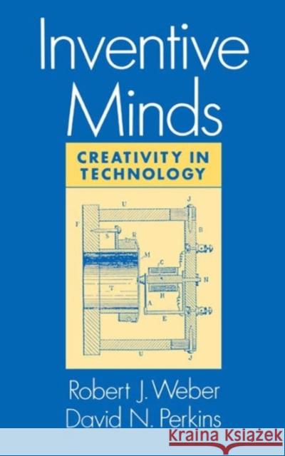 Inventive Minds Weber, Robert J. 9780195071702 Oxford University Press