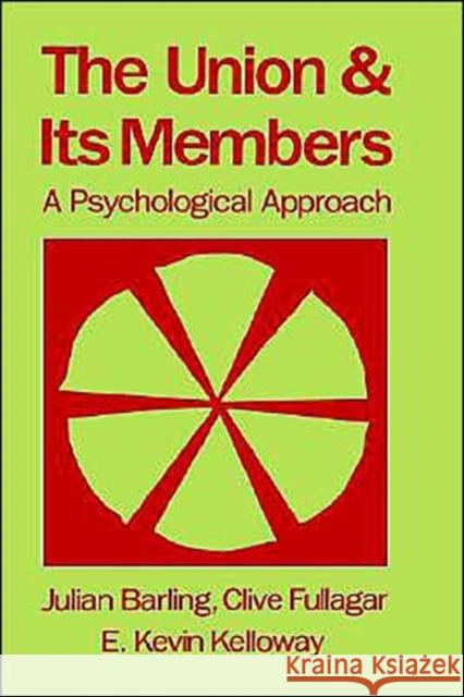 The Union and Its Members Barling, Julian 9780195073362 Oxford University Press