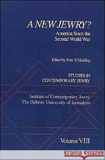 A New Jewry?: America Since the Second World War Medding, Peter Y. 9780195074499 Oxford University Press