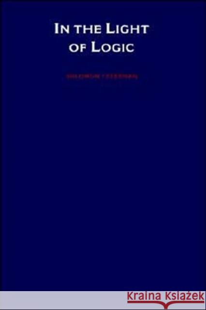 In the Light of Logic Solomon Feferman 9780195080308 Oxford University Press