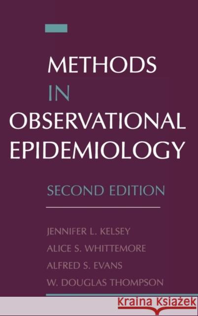 Methods in Observational Epidemiology Whittemore Evans Kelsey W. Douglas Thompson Alice S. Whittmore 9780195083774 Oxford University Press, USA