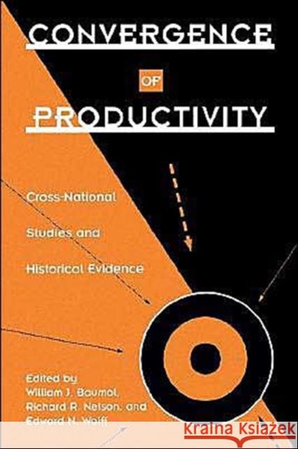 Convergence of Productivity Baumol, William J. 9780195083903 Oxford University Press