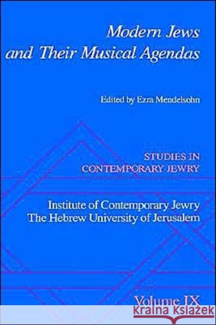Modern Jews and Their Musical Agendas Mendelsohn, Ezra 9780195086171 Oxford University Press