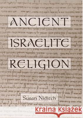 Ancient Israelite Religion Susan Niditch 9780195091281 Oxford University Press
