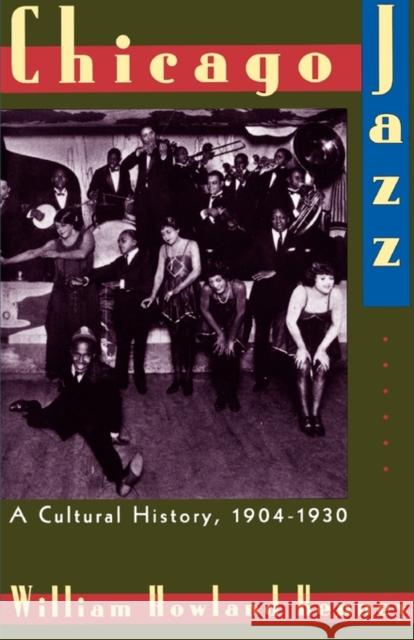 Chicago Jazz: A Cultural History 1904-1930 Kenney, William Howland 9780195092608 Oxford University Press