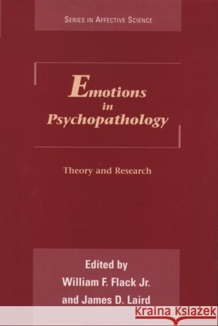 Emotions in Psychopathology Flack, William F. 9780195093216 Oxford University Press