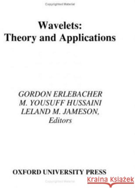 Wavelets: Theory and Applications Erlebacher, Gordon 9780195094237 Oxford University Press