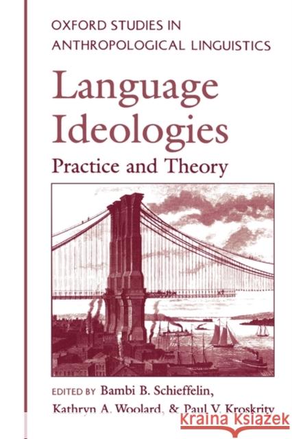 Oxford Studies in Anthropological Linguistics Schieffelin, Bambi B. 9780195105629 Oxford University Press
