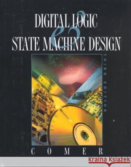 Digital Logic and State Machine Design David J. Comer 9780195107234 Oxford University Press, USA