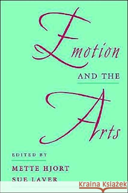 Emotion and the Arts Mette Hjort Sue Laver 9780195111057 Oxford University Press