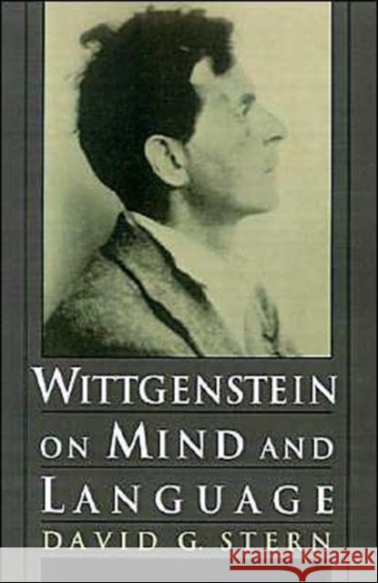 Wittgenstein on Mind and Language David G. Stern 9780195111477 Oxford University Press