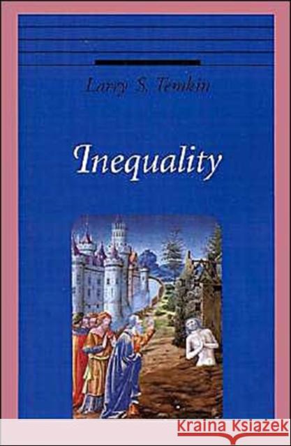Inequality Larry S. Temkin 9780195111491 Oxford University Press