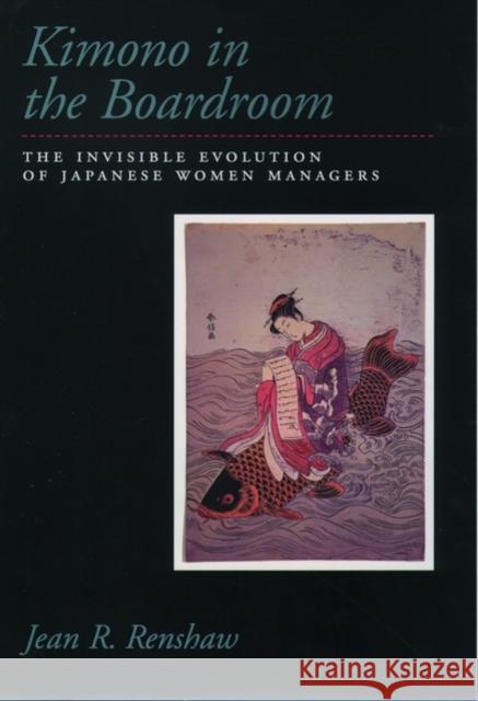 Kimono in the Boardroom Renshaw, Jean R. 9780195117653 Oxford University Press