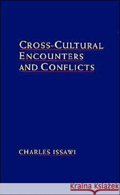 Cross-Cultural Encounters and Conflicts Charles Issawi 9780195118131 Oxford University Press