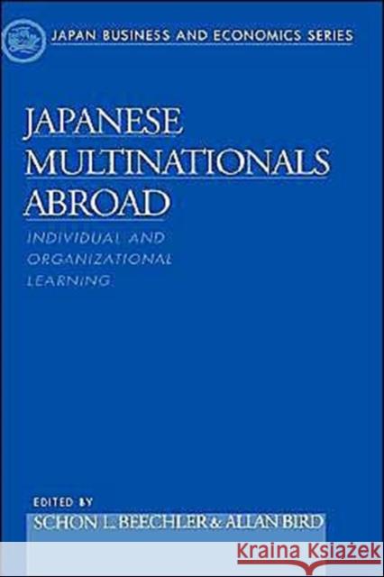 Japanese Multinationals Abroad Beechler, Schon L. 9780195119251 Oxford University Press