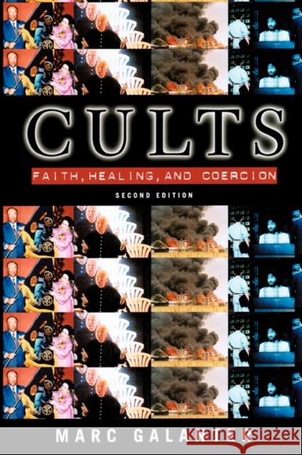 Cults: Faith, Healing and Coercion Marc Galanter 9780195123708 Oxford University Press