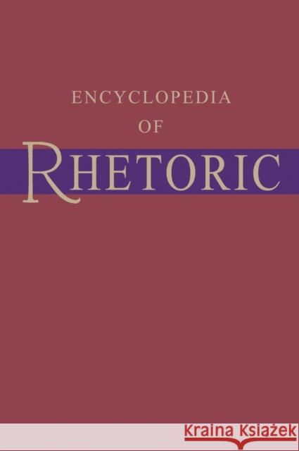 Encyclopedia of Rhetoric Odrs: Ncs C Sloane 9780195125955 Oxford University Press, USA