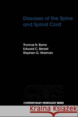 Diseases of the Spine and Spinal Cord Thomas N. Byrne Edward Benzel Stephen G. Waxman 9780195129687 Oxford University Press, USA