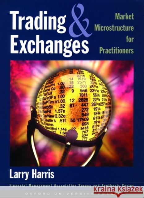 Trading and Exchanges: Market Microstructure for Practitioners Harris, Larry 9780195144703 Oxford University Press