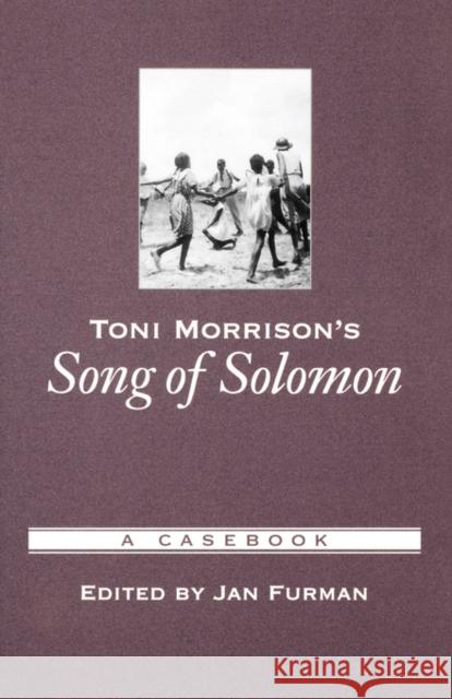 Toni Morrison's Song of Solomon: A Casebook Furman, Jan 9780195146356 Oxford University Press