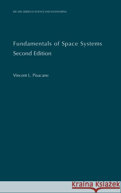 Fundamentals of Space Systems Vincent L. Pisacane 9780195162059 Oxford University Press